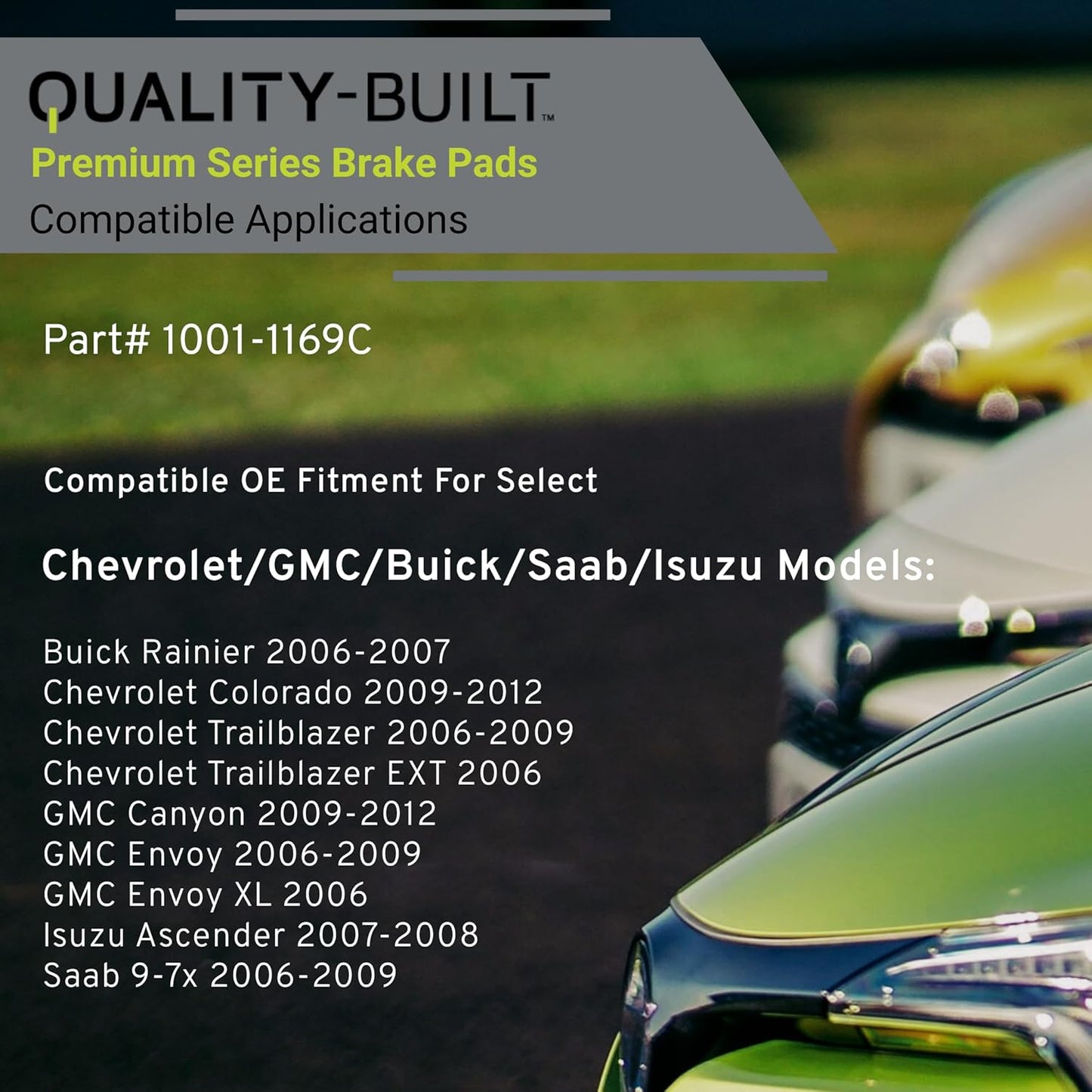 Premium Ceramic Front Brake Pads (1001-1169C) Compatible with 2006-2012 Buick/Chevrolet/GMC/Isuzu/Saab (9-7x/Ascender/Canyon/Colorado/Envoy/Envoy XL/Rainier/Trailblazer/Trailblazer EXT)
