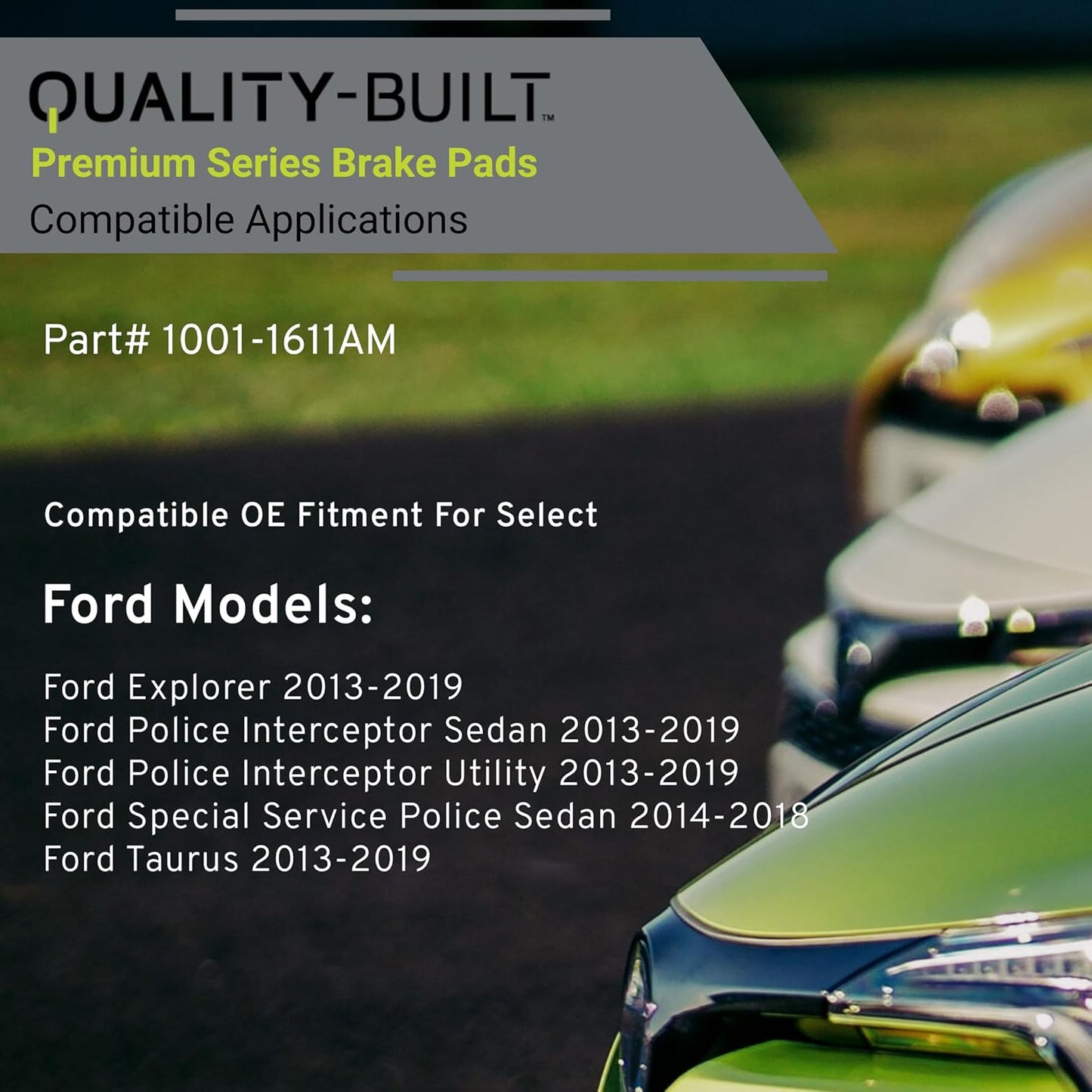 Premium Semi-Metallic Front Brake Pads (1001-1611AM) Compatible with 2013-2019 Ford (Explorer/Police Interceptor Sedan/Police Interceptor Utility/Special Service Police Sedan/Taurus)