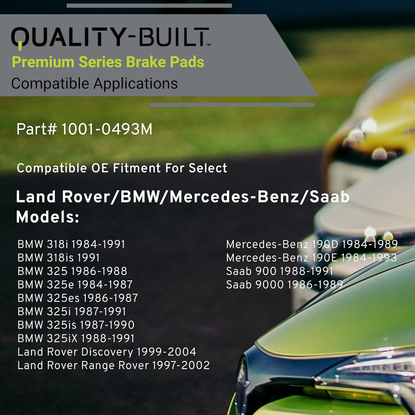 Premium Semi-Metallic Front Brake Pads (1001-0493M) Compatible with 1984-2004 BMW/Land Rover/Mercedes-Benz/Saab (190D/190E/318i/318is/325e/325es/325i/325is/Discovery/Range Rover & More)