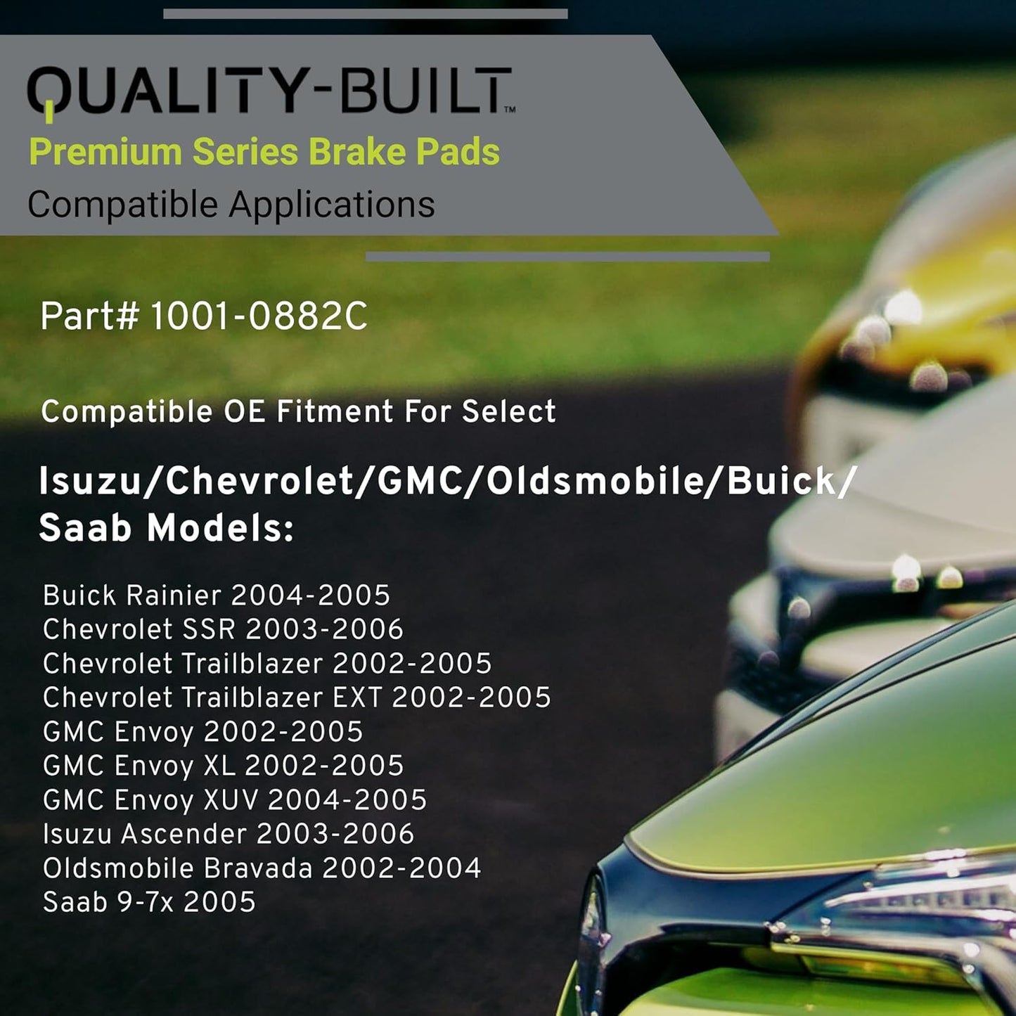 Premium Ceramic Front Brake Pads (1001-0882C) Compatible with 2002-2006 Buick/Chevrolet/GMC/Isuzu/Oldsmobile/Saab (9-7x/Ascender/Bravada/Envoy/Envoy XUV/Rainier/SSR/Trailblazer & More)